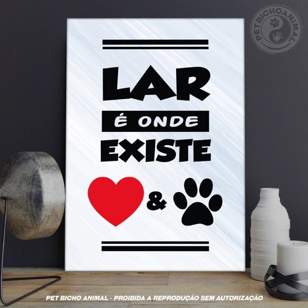Lar é onde existe Amor e Pet