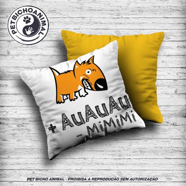 Almofada +AuAuAu -MiMiMi
