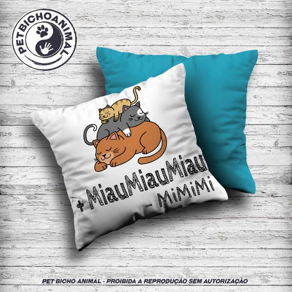 Almofada +MiauMiauMiau -MiMiMi