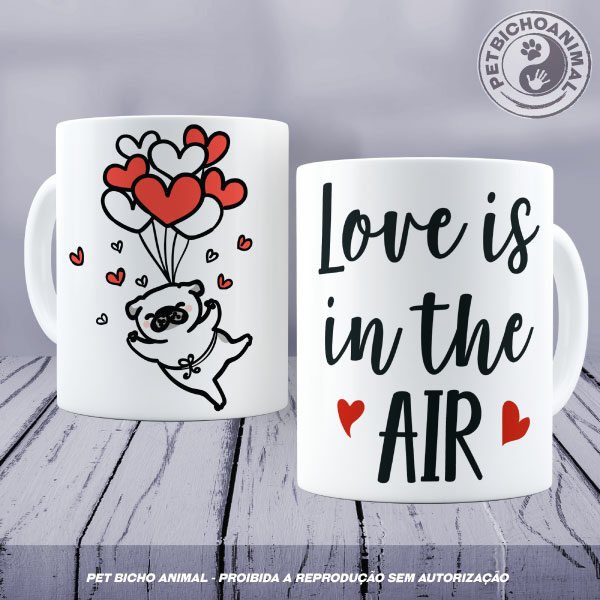 Caneca - Love Is In The Air