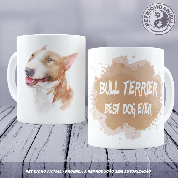 Caneca Coleção Best Dog Ever - Raça Bull Terrier 9