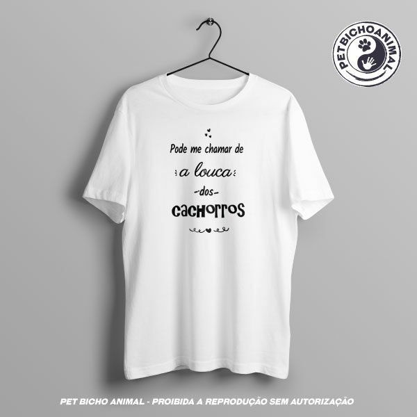 Camiseta - A Louca dos Cachorros 5 Camiseta - A Louca dos Cachorros - Imagem 3