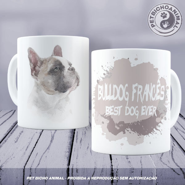 Caneca Coleção Best Dog Ever - Raça Bulldog Francês 8