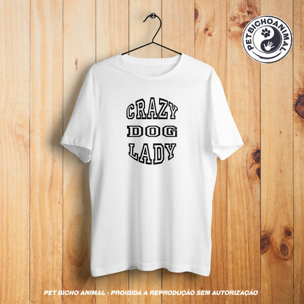 Camiseta - Crazy Dog Lady 8