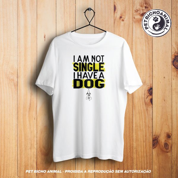 Camiseta - I Am Not a Single. 1