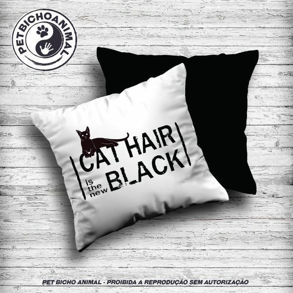 Almofada Cat Hair is the New Black