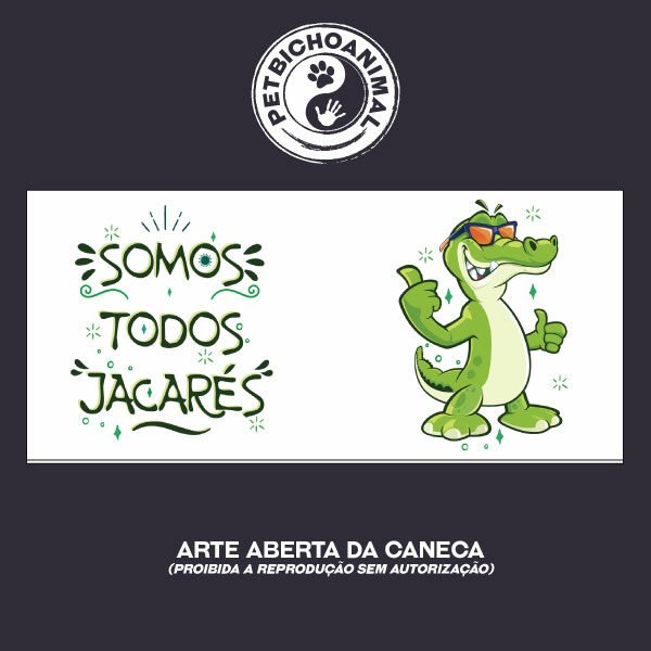 Caneca - Somos Todos Jacarés Modelo 1 5 Caneca - Somos Todos Jacarés Modelo 1 - Imagem 3