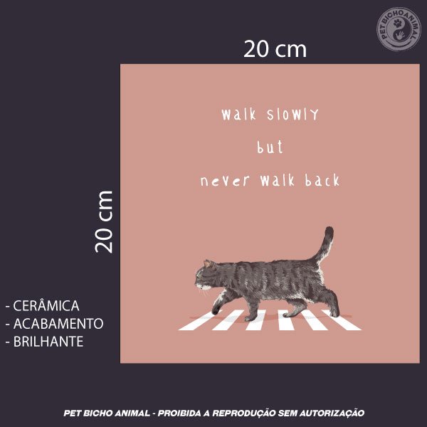 Azulejo Decorativo - Ande Devagar Mas Nunca Volte 2 Azulejo Decorativo - Ande Devagar Mas Nunca Volte 3