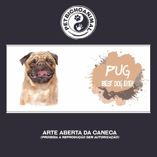 Caneca Coleção Best Dog Ever – Raça Pug 5 Caneca Coleção Best Dog Ever – Raça Pug - Imagem 3