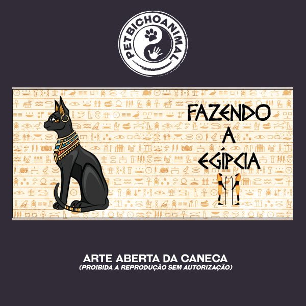 Caneca - Fazendo a Egípcia 2 Caneca - Fazendo a Egípcia 3