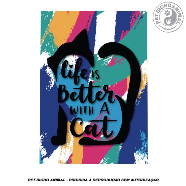 Quadro A Vida é Melhor com Gato 2
