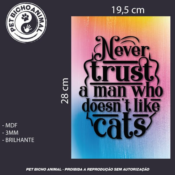 Quadro Nunca Confie em um Homem que não Gosta de Gatos - Imagem 3