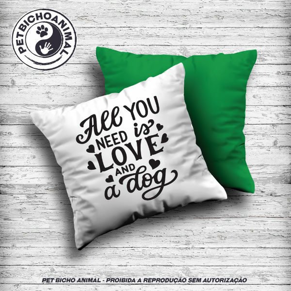 Almofada All You Need is Love and a Dog