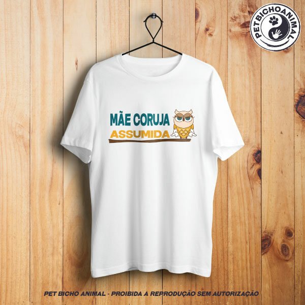 Camiseta - Mãe Coruja Assumida