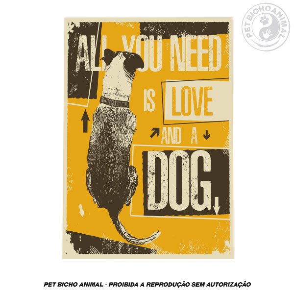 Quadro All You Need Is Love And A Dog 2