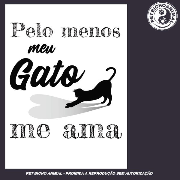 Camiseta - Pelo Menos Meu Gato Me Ama 3