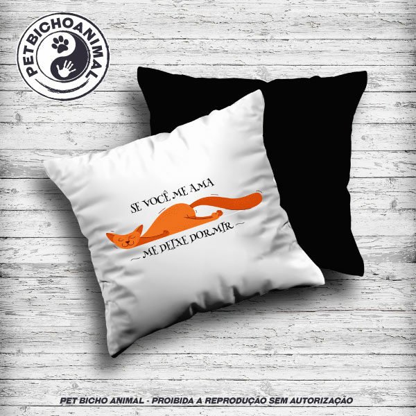 Almofada Se Você Ama, Deixe Dormir