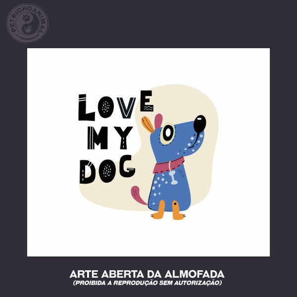 Almofada Love my Dog 5 Almofada Love my Dog - Imagem 3