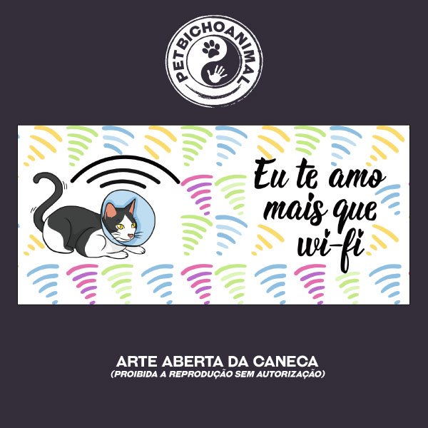 Caneca Eu Te Amo Mais que Wi-Fi 2 Caneca Eu Te Amo Mais que Wi-Fi 3